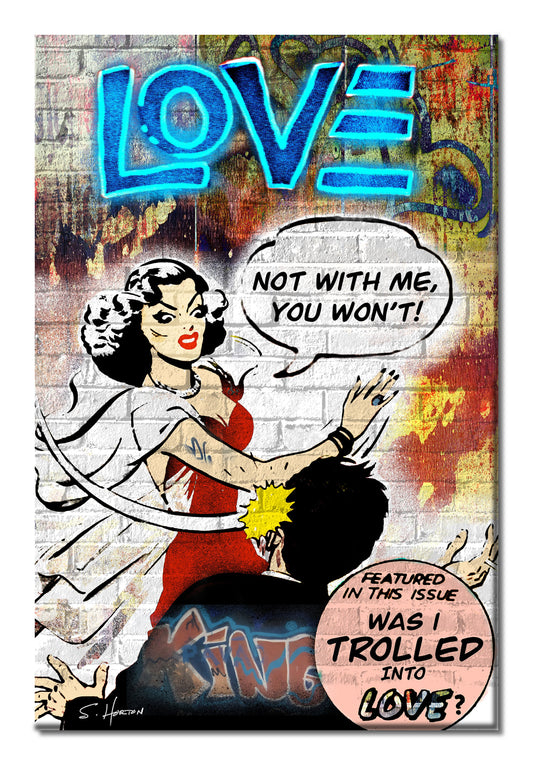 "Not With Me", Neon Love Series, Satire, Digital Art, Giclée on Canvas with Signature, High Quality Image, 24"x36" or 40"x60", Limited Edition of 50